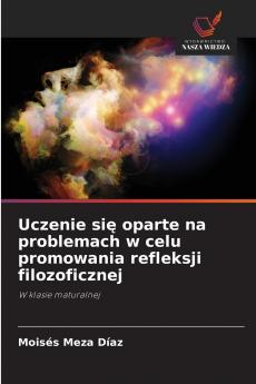Uczenie si? oparte na problemach w celu promowania refleksji filozoficznej