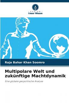 Multipolare Welt und zukünftige Machtdynamik