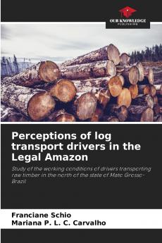 Perceptions of log transport drivers in the Legal Amazon