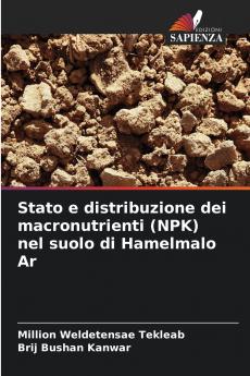 Stato e distribuzione dei macronutrienti (NPK) nel suolo di Hamelmalo Ar