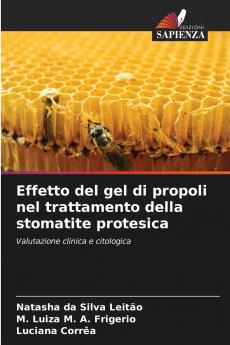 Effetto del gel di propoli nel trattamento della stomatite protesica