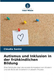 Autismus und Inklusion in der frühkindlichen Bildung
