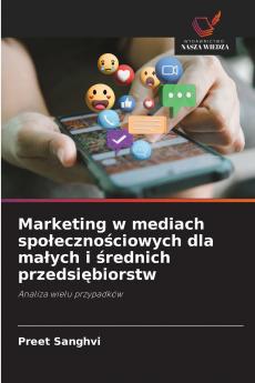Marketing w mediach społecznościowych dla małych i średnich przedsiębiorstw