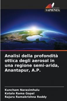 Analisi della profondità ottica degli aerosol in una regione semi-arida Anantapur A.P.