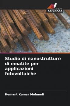 Studio di nanostrutture di ematite per applicazioni fotovoltaiche