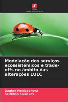 Modelação dos serviços ecossistémicos e trade-offs no âmbito das alterações LULC