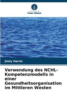 Verwendung des NCHL-Kompetenzmodells in einer Gesundheitsorganisation im Mittleren Westen