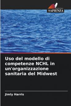 Uso del modello di competenze NCHL in un'organizzazione sanitaria del Midwest