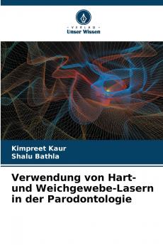 Verwendung von Hart- und Weichgewebe-Lasern in der Parodontologie