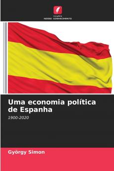 Uma economia política de Espanha