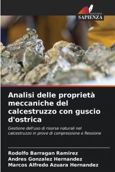 Analisi delle proprietà meccaniche del calcestruzzo con guscio d'ostrica