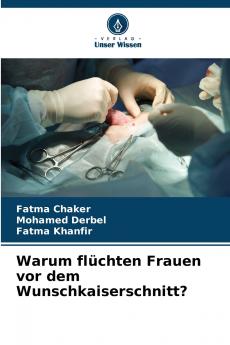 Warum flüchten Frauen vor dem Wunschkaiserschnitt?