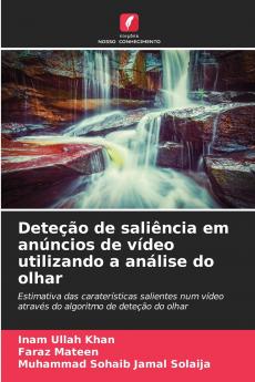 Deteção de saliência em anúncios de vídeo utilizando a análise do olhar