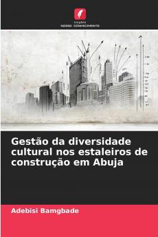 Gestão da diversidade cultural nos estaleiros de construção em Abuja
