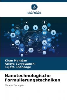 Nanotechnologische Formulierungstechniken
