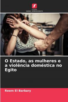 O Estado as mulheres e a violência doméstica no Egito