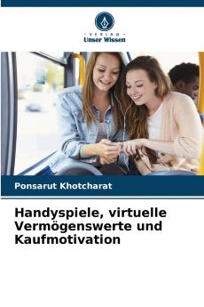Handyspiele virtuelle Vermögenswerte und Kaufmotivation