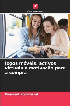 Jogos móveis activos virtuais e motivação para a compra