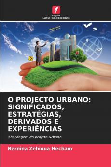 O PROJECTO URBANO