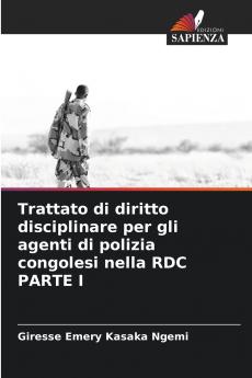 Trattato di diritto disciplinare per gli agenti di polizia congolesi nella RDC PARTE I