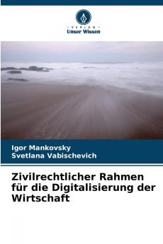 Zivilrechtlicher Rahmen für die Digitalisierung der Wirtschaft