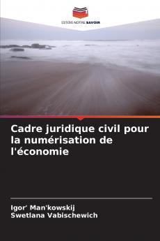Cadre juridique civil pour la numérisation de l'économie