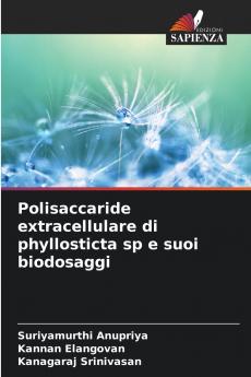 Polisaccaride extracellulare di phyllosticta sp e suoi biodosaggi