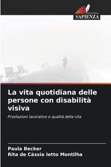 La vita quotidiana delle persone con disabilità visiva