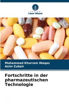 Fortschritte in der pharmazeutischen Technologie