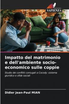 Impatto del matrimonio e dell'ambiente socio-economico sulle coppie