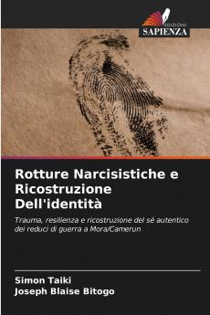 Rotture Narcisistiche e Ricostruzione Dell'identità