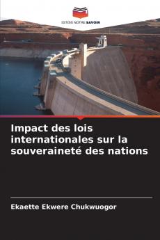 Impact des lois internationales sur la souveraineté des nations