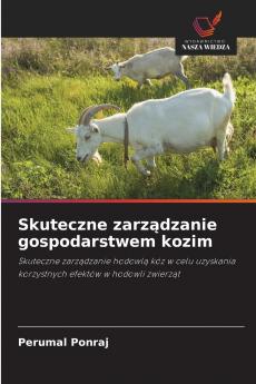Skuteczne zarz?dzanie gospodarstwem kozim