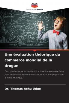 Une évaluation théorique du commerce mondial de la drogue