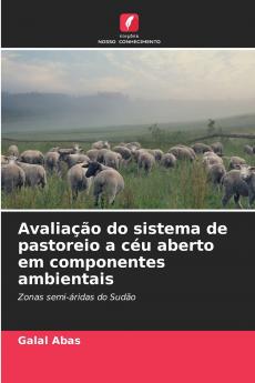 Avaliação do sistema de pastoreio a céu aberto em componentes ambientais