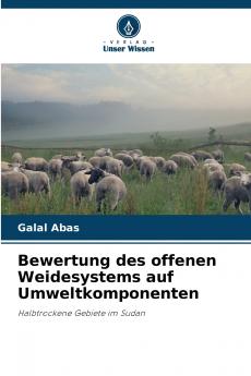Bewertung des offenen Weidesystems auf Umweltkomponenten
