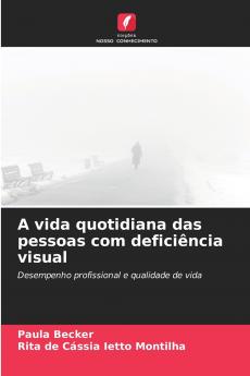 A vida quotidiana das pessoas com deficiência visual
