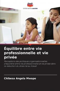 Équilibre entre vie professionnelle et vie privée