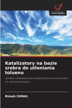 Katalizatory na bazie srebra do utleniania toluenu