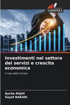 Investimenti nel settore dei servizi e crescita economica