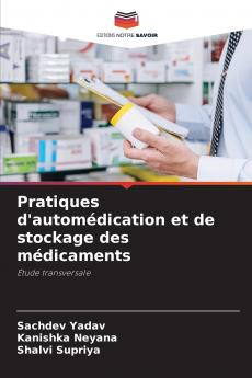 Pratiques d'automédication et de stockage des médicaments