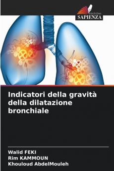 Indicatori della gravità della dilatazione bronchiale