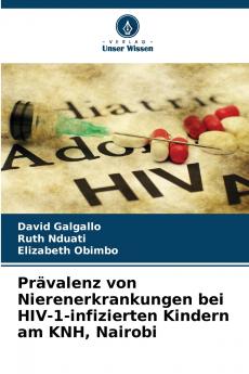 Prävalenz von Nierenerkrankungen bei HIV-1-infizierten Kindern am KNH Nairobi