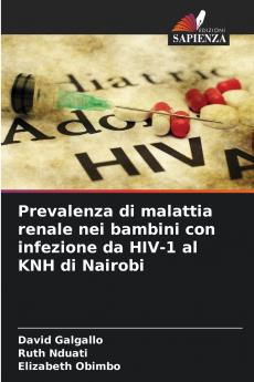 Prevalenza di malattia renale nei bambini con infezione da HIV-1 al KNH di Nairobi