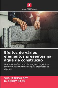 Efeitos de vários elementos presentes na água de construção