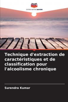 Technique d'extraction de caractéristiques et de classification pour l'alcoolisme chronique