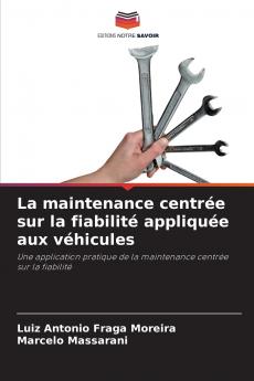 La maintenance centrée sur la fiabilité appliquée aux véhicules