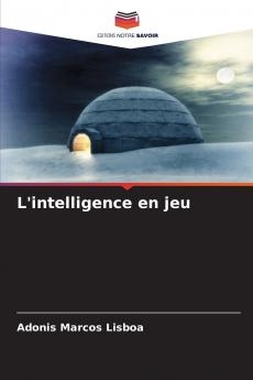 L'intelligence en jeu
