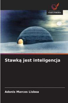 Stawk? jest inteligencja