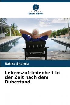 Lebenszufriedenheit in der Zeit nach dem Ruhestand